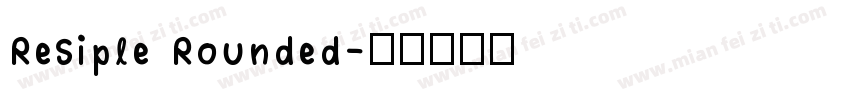 ReSiple Rounded字体转换
